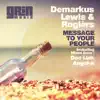 Demarkus Lewis & Rogiers - Message To Your People